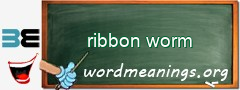 WordMeaning blackboard for ribbon worm